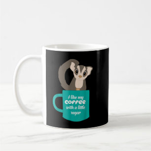 Mug Sougar    Gliderfor Sugar Glider and Coffee Lovers
