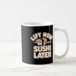 Mug Soumettre maintenant Sushi plus tard entraînement