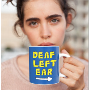 Mug Sourde sourde du côté gauche une oreille difficile