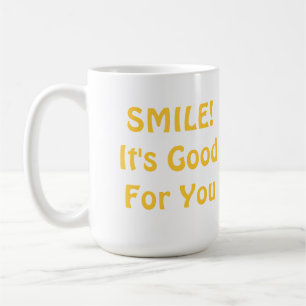 Mug SOURIRE ! Il est bon pour vous. Jaune