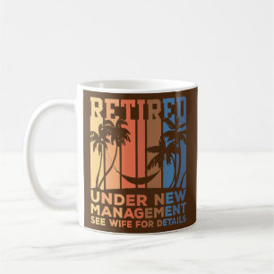 Mug Sous la nouvelle gestion Funny Papa Semi retraite