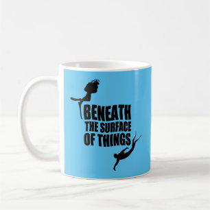 Mug Sous la surface   Citation de plongée en scaphandr