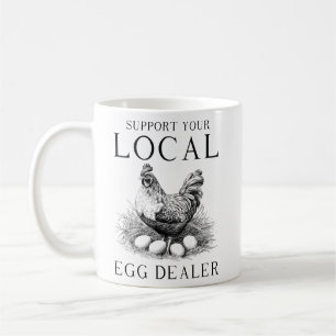 Mug Soutenez Drôle Votre Vendeur D'Oeufs Local Quand
