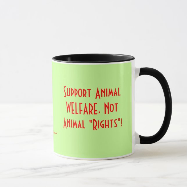 Mug Soutenez Le Bien-Être Des Animaux, Pas Les "Droits (Droite)