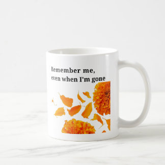 Mug Souviens-toi de moi, même quand je suis parti.