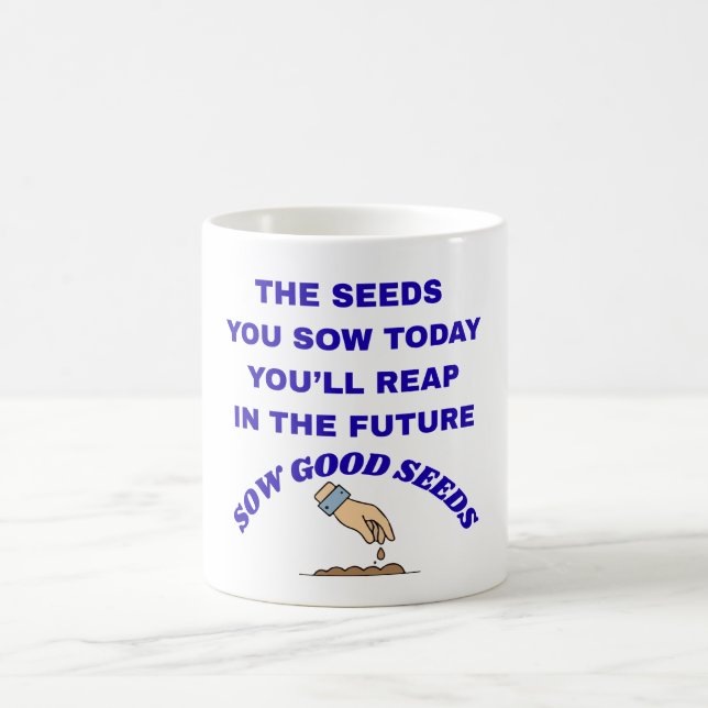 Mug Sow Good Seeds  (Centre)