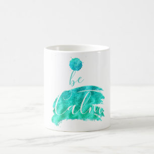 Mug Soyez calme affirmation apaisante typographie cita