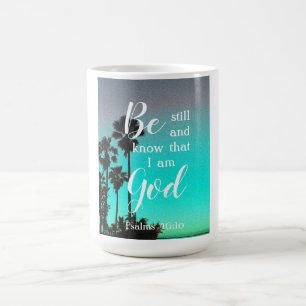 Mug Soyez Calme Et Sachez Cadeau Chrétien Moderne De