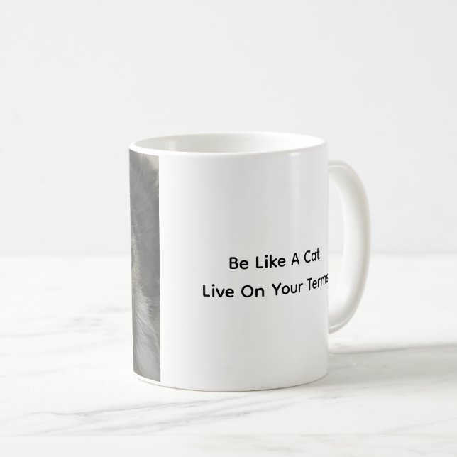 Mug Soyez comme un chat. Vivez selon vos conditions. M (Devant droit)