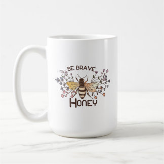 Mug Soyez courageux Honey Bee