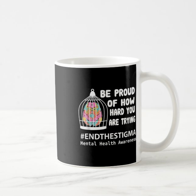 Mug Soyez Fier De La Difficulté Que Vous Avez À Essaye (Droite)