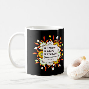 Mug Soyez fort courageux sans peur - Bible Verse