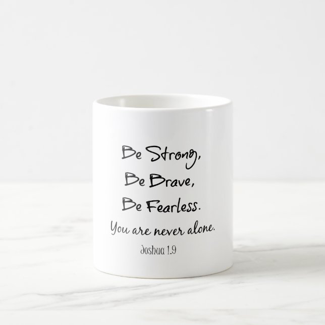 Mug Soyez Forts, Courageux Citation Verse Bible Sans P (Centre)