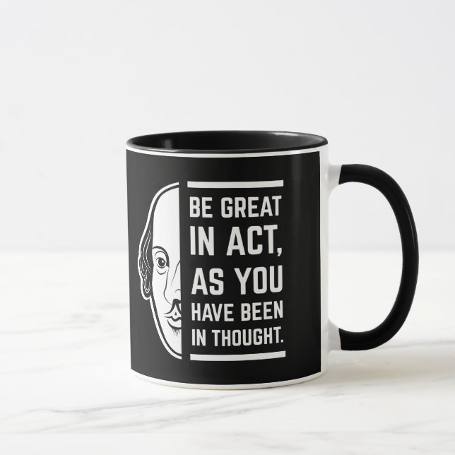Mug Soyez Génial En Acte Shakespeare Thespian Citation (Droite)