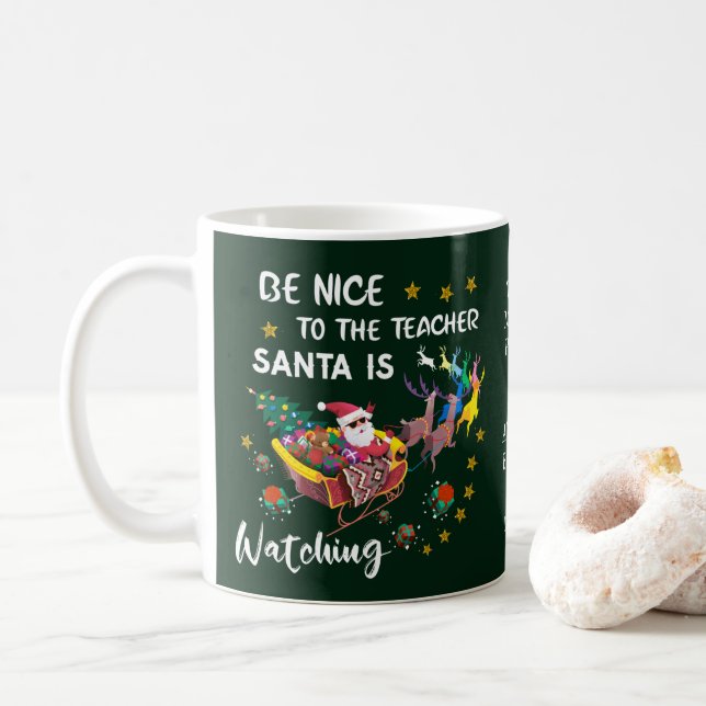 Mug Soyez Gentil À L'Enseignant Père Noël Regarder Per (Avec donut)
