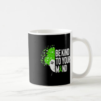 Mug Soyez Gentil À Votre Esprit Papillon Santé Mentale