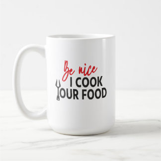 Mug Soyez gentil, je cuisine votre nourriture - Règles