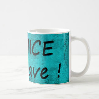 Mug SOYEZ GENTIL ou CONGÉ