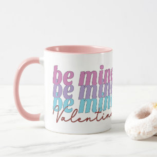 Mug Soyez la mienne Valentine