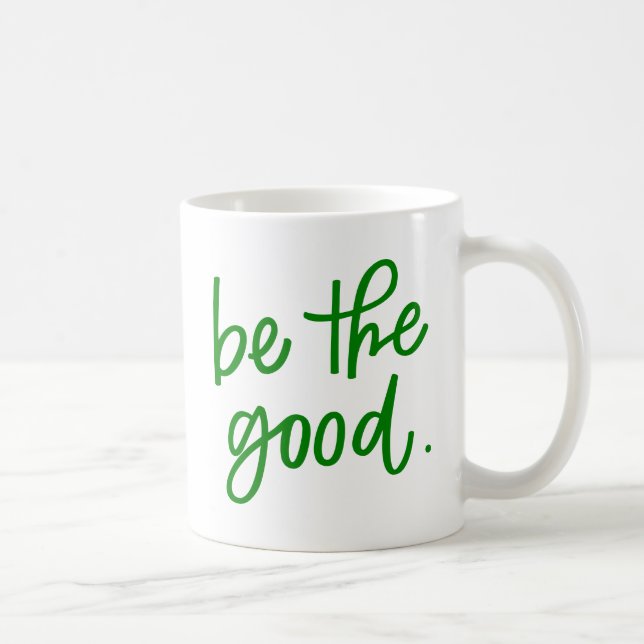 Mug Soyez le bon (Droite)