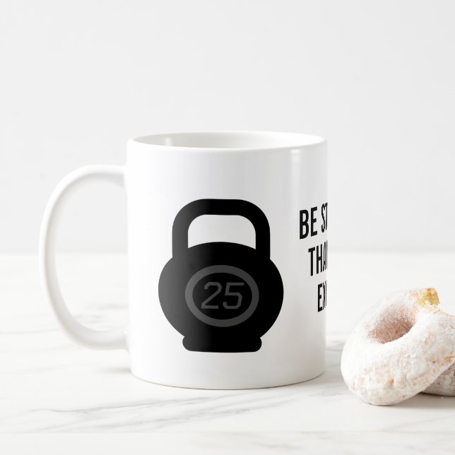Mug Soyez plus fort que vos excuses aptitude à la moti (Avec donut)