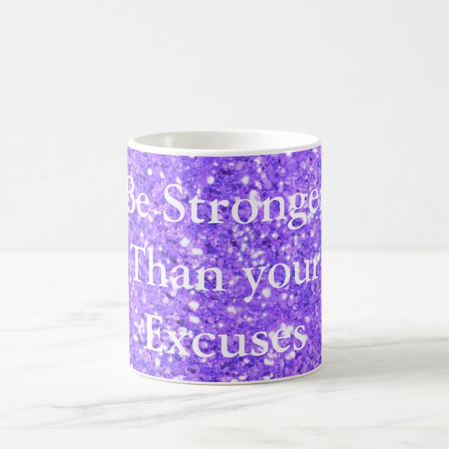 Mug Soyez plus fort que vos excuses sequins violets (Centre)