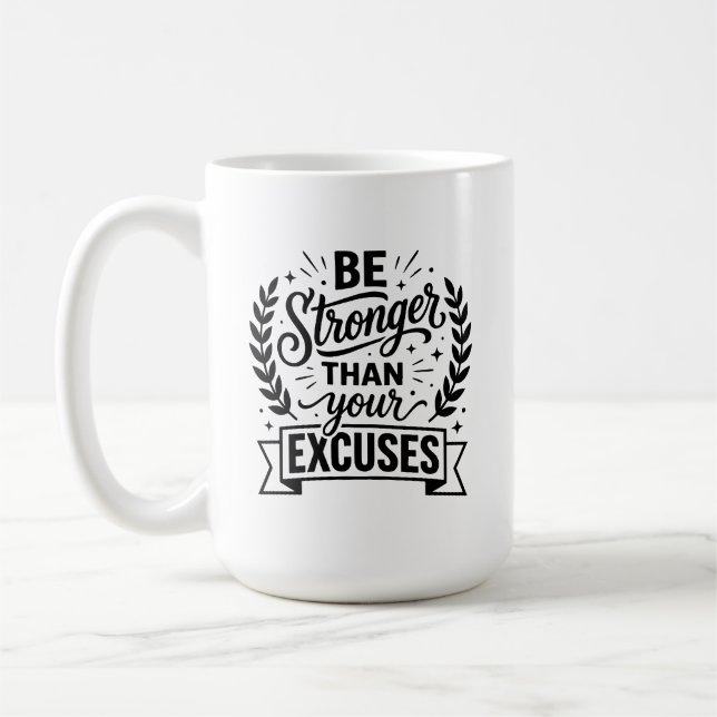 Mug Soyez plus fort que vos excuses Typographie Gras F (Gauche)