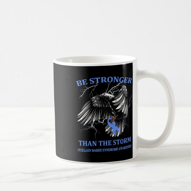 Mug Soyez Plus Forts Que La Tempête Syndrome De Guilla (Droite)