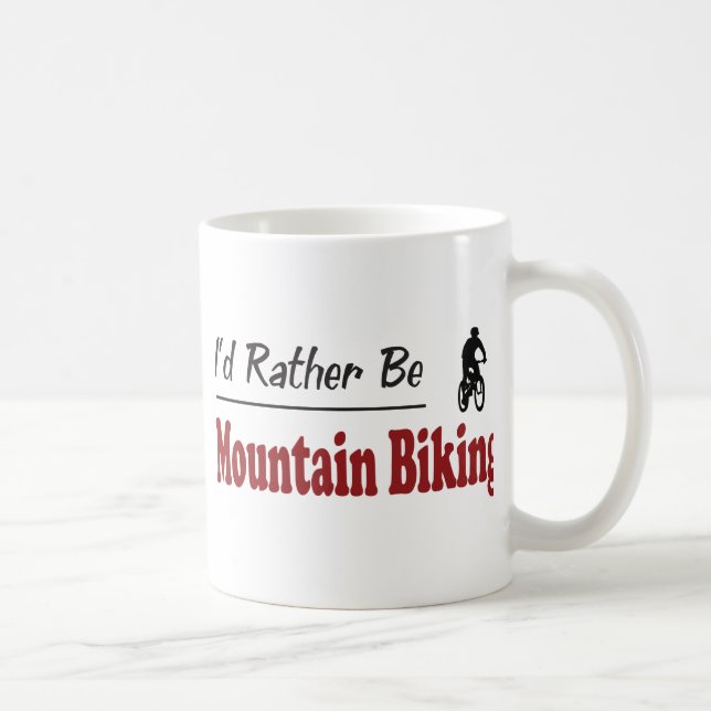 Mug Soyez plutôt faire du vélo de montagne (Droite)