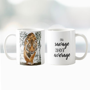 Mug Soyez Sauvage, Pas Moyenne Citation Inspirante De