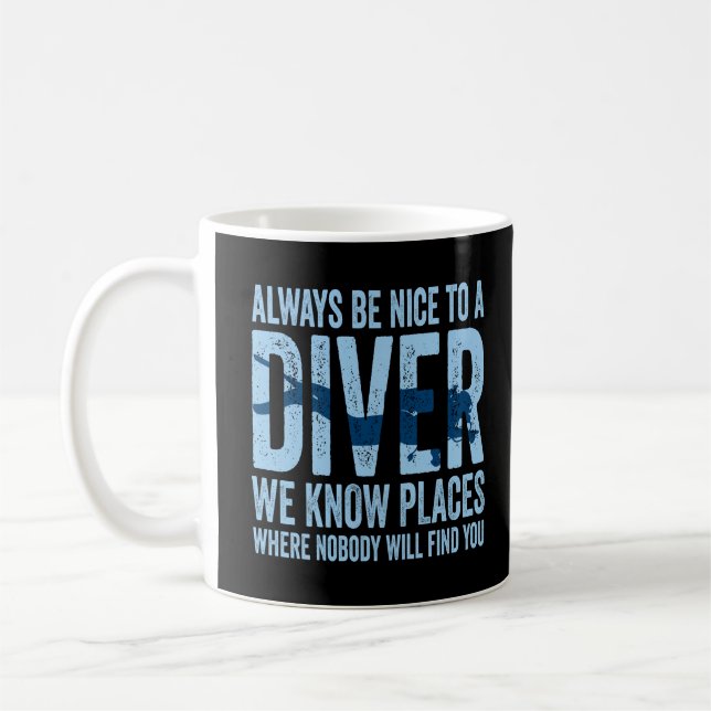 Mug Soyez Toujours Agréable À Un Plongeur Plongée Plon (Gauche)