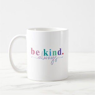 Mug Soyez toujours Femmes Hommes Enfants Lettre Imprim
