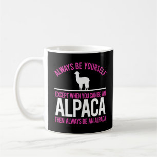 Mug Soyez toujours les alpaga drôles d'un alpaga