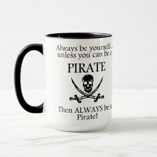 Mug Soyez toujours un pirate