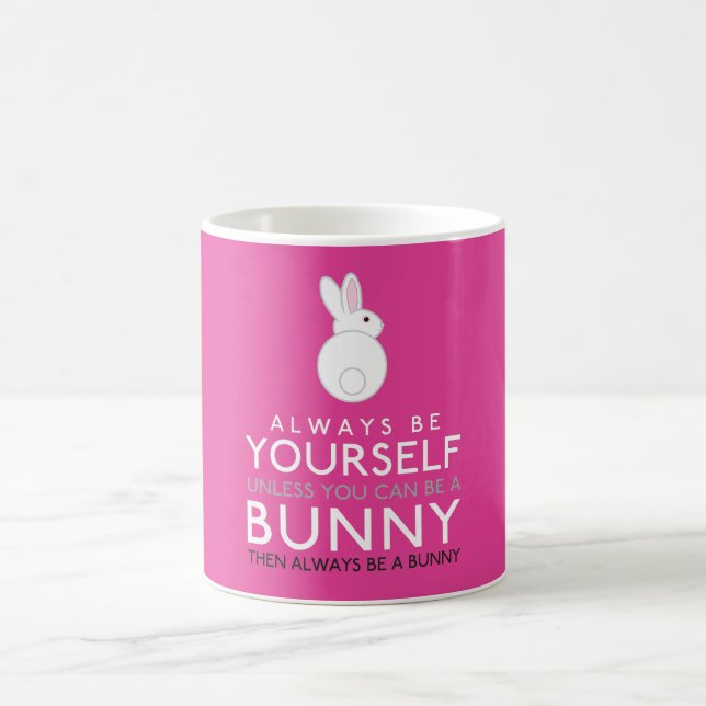 Mug Soyez Toujours Vous-Même À Moins Que Vous Ne Puiss (Centre)