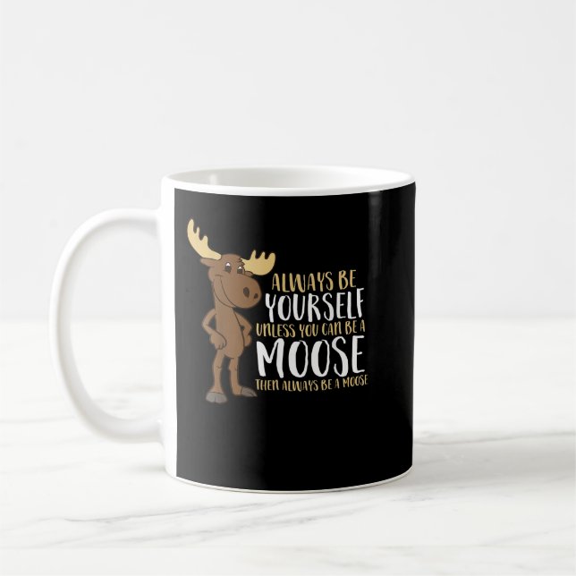 Mug Soyez Toujours Vous-Même À Moins Que Vous Ne Puiss (Gauche)