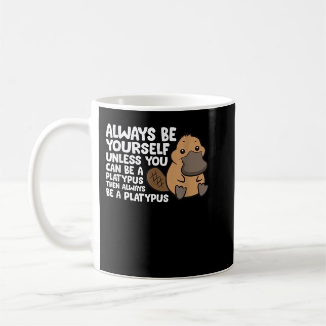 Mug Soyez Toujours Vous-Même À Moins Que Vous Ne Puiss (Gauche)