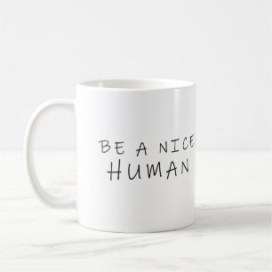 Mug Soyez un homme gentil