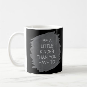 Mug Soyez Un Peu Radical De Genre Contre L'Intimidatio