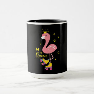 Mug Soyez Une Reine Rose Flamant rose Roller Femmes Fi
