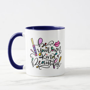 Mug Soyez votre propre espèce de beauté, à la main