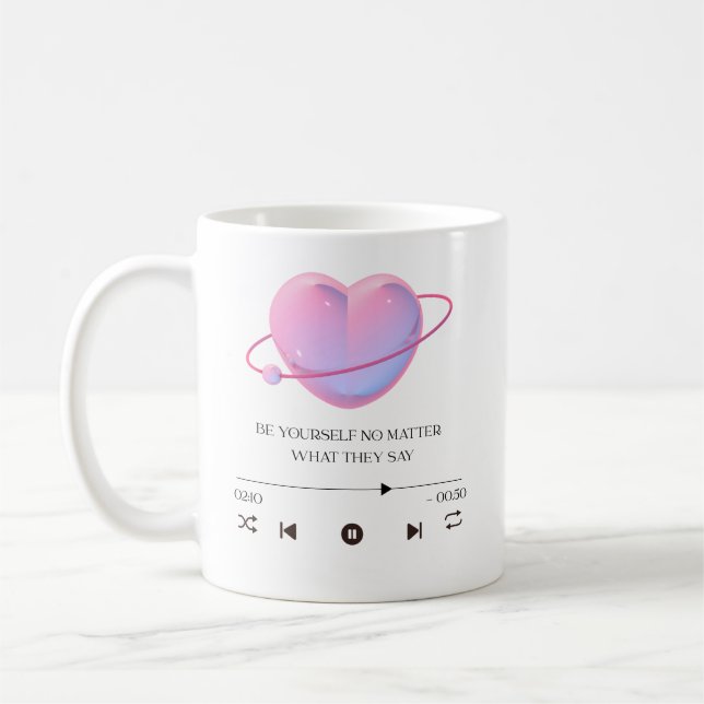 Mug Soyez vous-même quoi qu'ils disent - Motivationnel (Gauche)