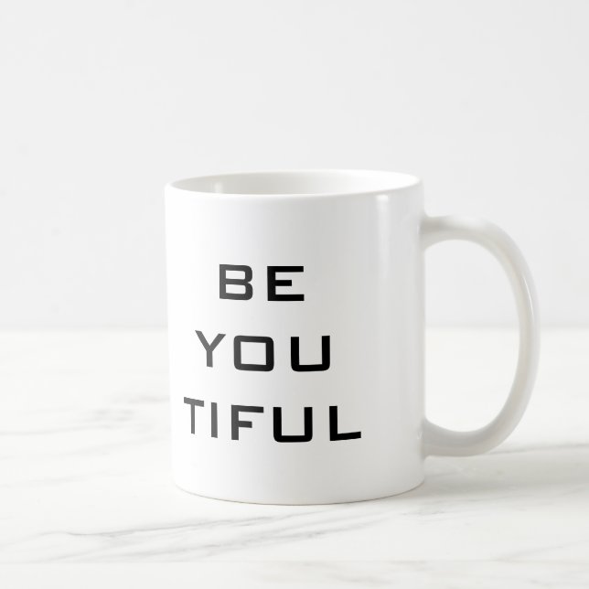 Mug Soyez Vous Tiful Simple (Droite)