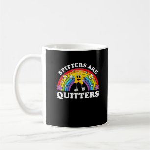 Mug Spitters Sont Des Quitters Inappropriés Edgy Adult