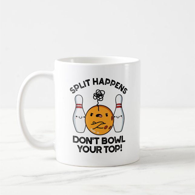 Mug Split Happens Ne pas Bowl Votre Pun Top Bowling (Gauche)