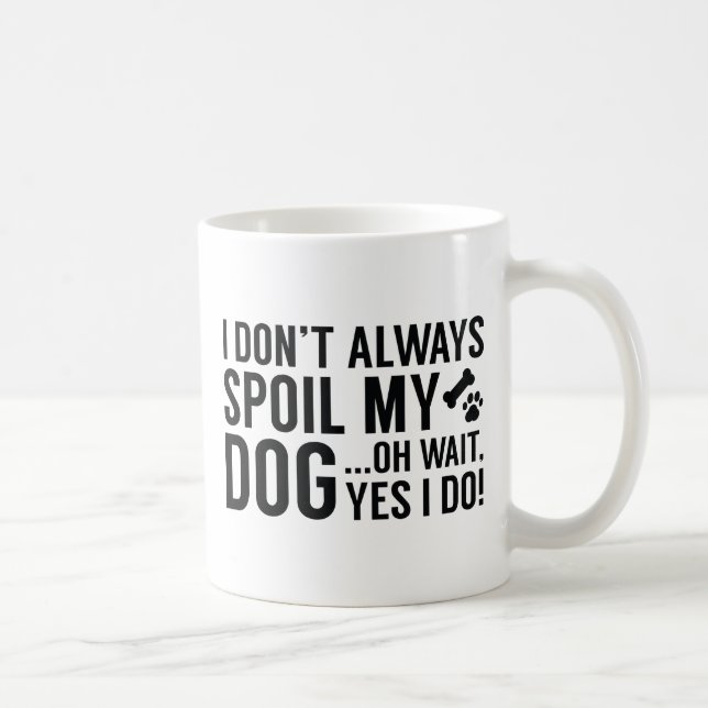 Mug Spoil Mon Chien (Droite)