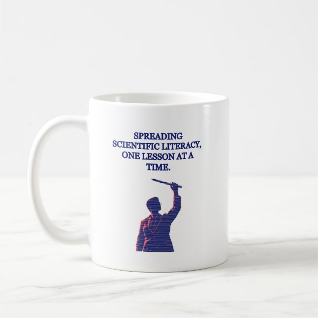 Mug Spreading Scientific Literacy One Lesson At A Time (Gauche)