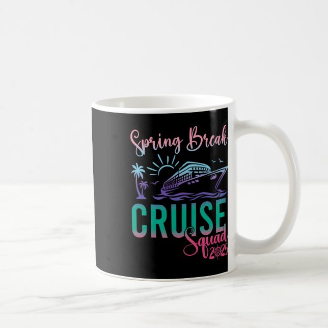 Mug Spring Break Cruise Squad 2025 Vacatio voyage en f (Droite)