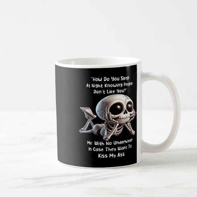 Mug Squelette Comment dormez-vous la nuit en sachant q (Droite)