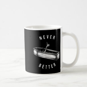 Mug Squelette dans un cercueil jamais mieux drôle Hall